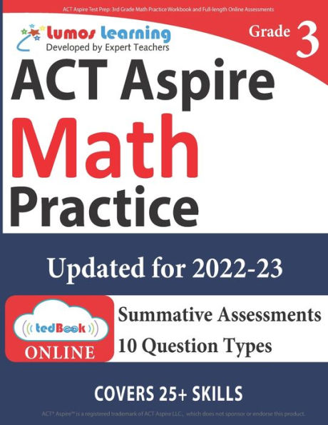 ACT Aspire Test Prep: 3rd Grade Math Practice Workbook and Full-length Online Assessments: ACT Aspire Study Guide