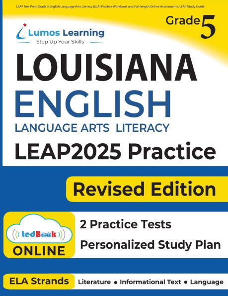 LEAP Test Prep: Grade 5 English Language Arts Literacy (ELA) Practice Workbook and Full-length Online Assessments: LEAP Study Guide