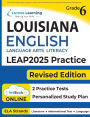 LEAP Test Prep: Grade 6 English Language Arts Literacy (ELA) Practice Workbook and Full-length Online Assessments: LEAP Study Guide