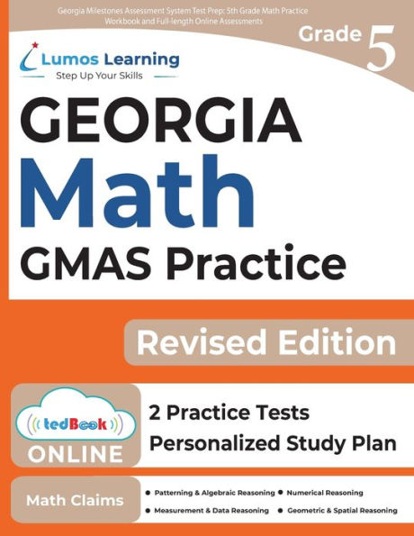 Georgia Milestones Assessment System Test Prep: 5th Grade Math Practice Workbook and Full-length Online Assessments: GMAS Study Guide