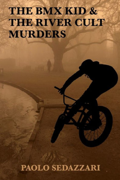 The BMX Kid & River Cult Murders