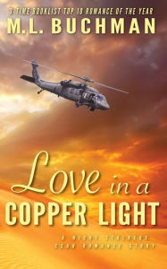 Title: Love in a Copper Light, Author: M. L. Buchman