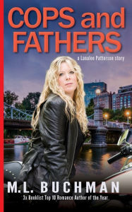 Title: Cops and Fathers, Author: M. L. Buchman