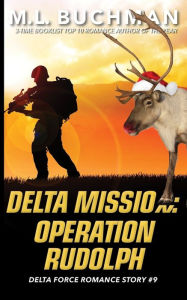 Title: Delta Mission: Operation Rudolph, Author: M. L. Buchman