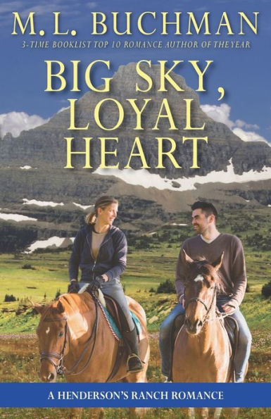 Big Sky, Loyal Heart: a Henderson's Ranch romance