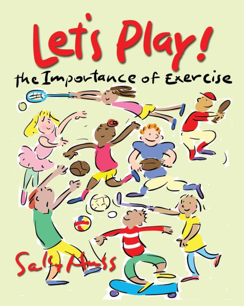 Let's Play!: The Importance of Exercise