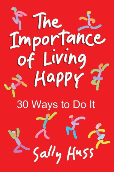 The Importance of Living Happy