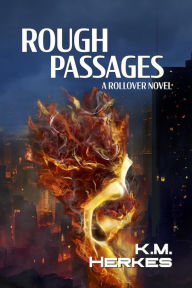 Title: Rough Passages: A Rollover Collection, Author: K. M. Herkes