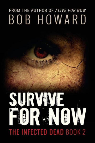 Survive for Now: The Infected Dead Book 2