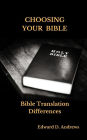 CHOOSING YOUR BIBLE: Bible Translation Differences