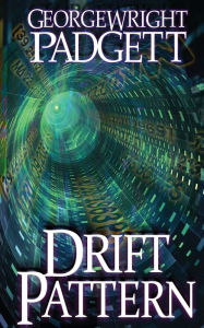 Title: Drift Pattern, Author: George Wright Padgett