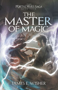 Title: The Master of Magic, Author: James E Wisher