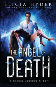 Title: The Angel of Death, Author: Elicia Hyder