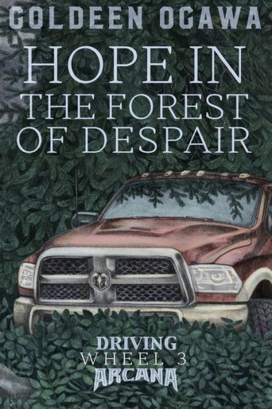 Hope the Forest of Despair: Driving Arcana Wheel 3