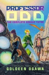 Title: Professor Odd: the Complete Season Three, Author: Goldeen Ogawa