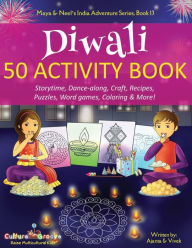 Title: Diwali 50 Activity Book: Storytime, Dance-along, Craft, Recipes, Puzzles, Word games, Coloring & More!, Author: Ajanta Chakraborty