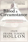 Blood and Circumstance