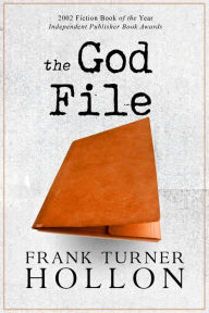 Title: The God File, Author: Frank Turner Hollon