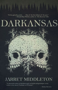 Title: Darkansas: A Novel, Author: Jarret Middleton