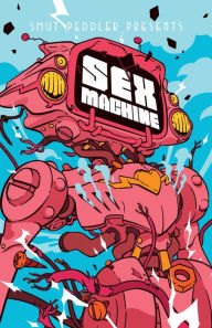 Free downloads french books Smut Peddler Presents: Sex Machine PDB (English literature) 9781945820182