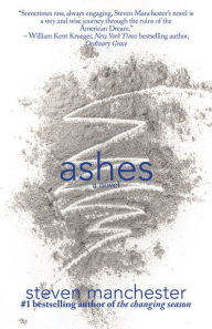 Title: Ashes, Author: Steven Manchester