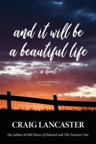 Ebook for dot net free download And It Will Be A Beautiful Life: A Novel 9781945839504