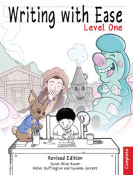 Title: Writing With Ease, Complete Level 1, Revised Edition, Author: Susan Wise Bauer