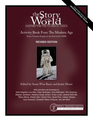 Title: Story of the World, Vol. 4 Activity Book, Revised Edition: The Modern Age: From Victoria's Empire to the End of the USSR, Author: Susan Wise Bauer