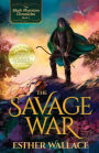 The Savage War: The Black Phantom Chronicles (Book 1)