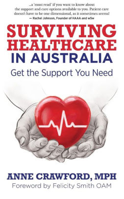 Surviving Healthcare In Australia Get The Support You Need By