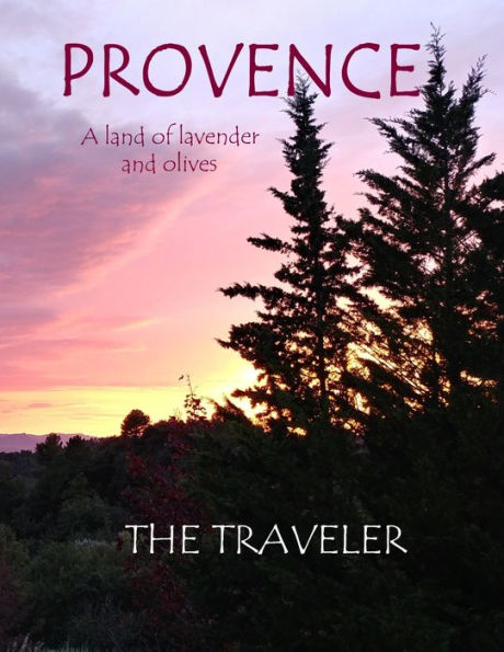 Provence: a land of lavender and olives