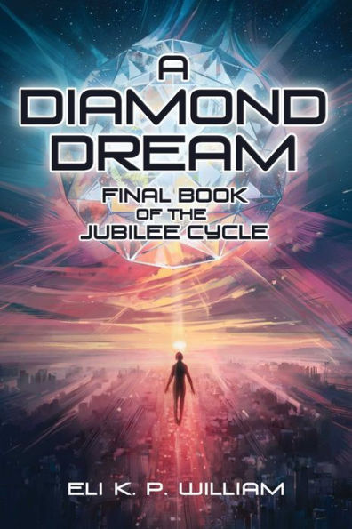 A Diamond Dream: Final Book of the Jubilee Cycle