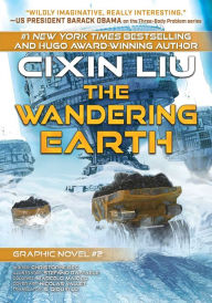 Download ebooks for kindle free The Wandering Earth: Cixin Liu Graphic Novels #2 (English literature) iBook FB2 RTF by  9781945863653