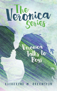 Title: Veronica Talks to Boys, Author: Catherine M. Greenspan
