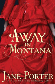 Title: Away in Montana, Author: Jane Porter