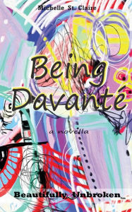 Title: Being Davanté, Author: Michelle St. Claire