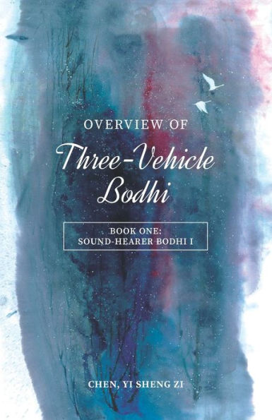 Overview Of Three-Vehicle Bodhi: Sound-Hearer Bodhi (I)