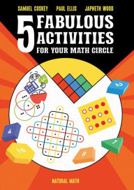 Title: 5 Fabulous Activities for Your Math Circle, Author: Samuel Coskey