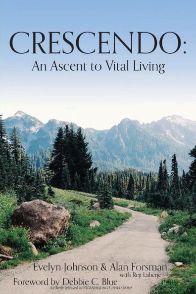 Crescendo: An Ascent to Vital Living
