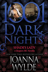 Title: Shade's Lady (1001 Dark Nights Series Novella), Author: Joanna Wylde