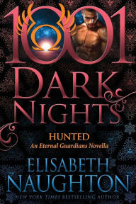Title: Hunted: An Eternal Guardians Novella, Author: Elisabeth Naughton