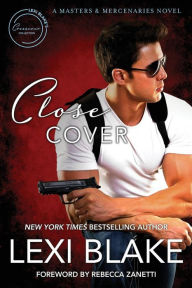 Title: Close Cover: A Masters and Mercenaries Novel, Author: Lexi Blake