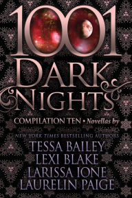 Title: 1001 Dark Nights: Compilation Ten, Author: Lexi Blake