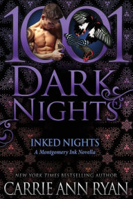 Title: Inked Nights: A Montgomery Ink Novella, Author: Carrie Ann Ryan