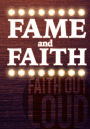 Faith and Fame