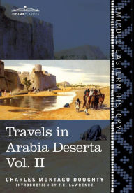 Title: Travels in Arabia Deserta Vol. II, Author: Charles Montagu Doughty