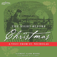 Title: The Night Before Christmas: A Visit from St. Nicholas, Author: Clement Clark Moore