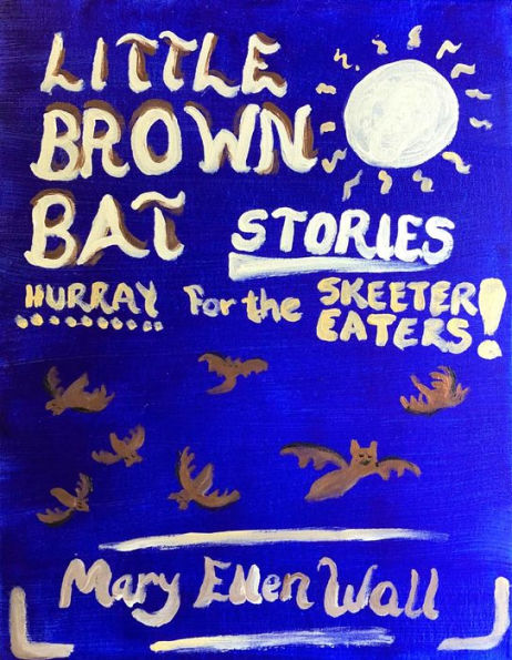 Little Brown Bat Stories
