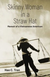 Title: Skinny Woman in a Straw Hat, Author: Hao C. Tran