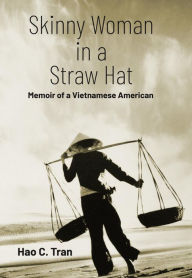 Title: Skinny Woman in a Straw Hat, Author: Hao C. Tran